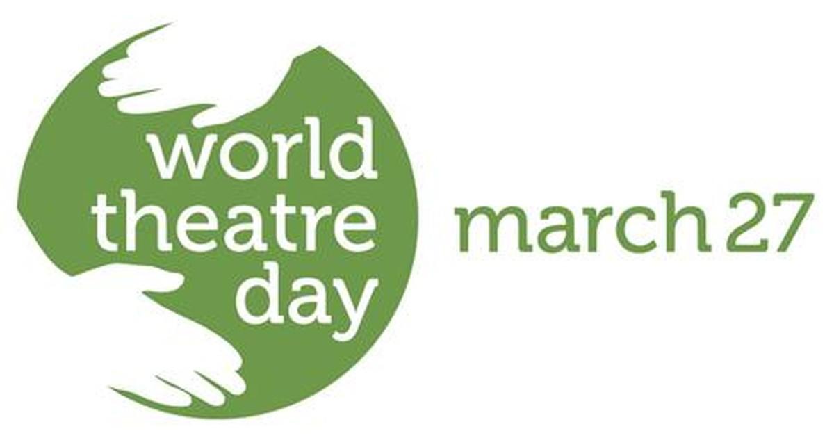 Rants, Raves and Occasional Reviews: World Theatre Day